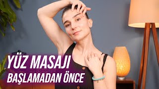 Yüz Masajı - Başlamadan Önce