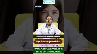 Eye Flu/Conjunctivitis - Symptoms, Natural Tips for Prevention and Management & Types #Part1