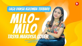 Tasya Mardisa // Milo Milo // Dansa Cover