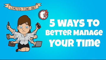 How To Better Manage Your Time