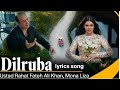 Dilruba l Ustad Rahat fateh Ali Khan l Mona Liza l New song 2024 l Mp3 Song