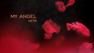 Vetr - My Angel (Official Lyric Video)