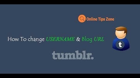 How to Change Tumblr Username and URL