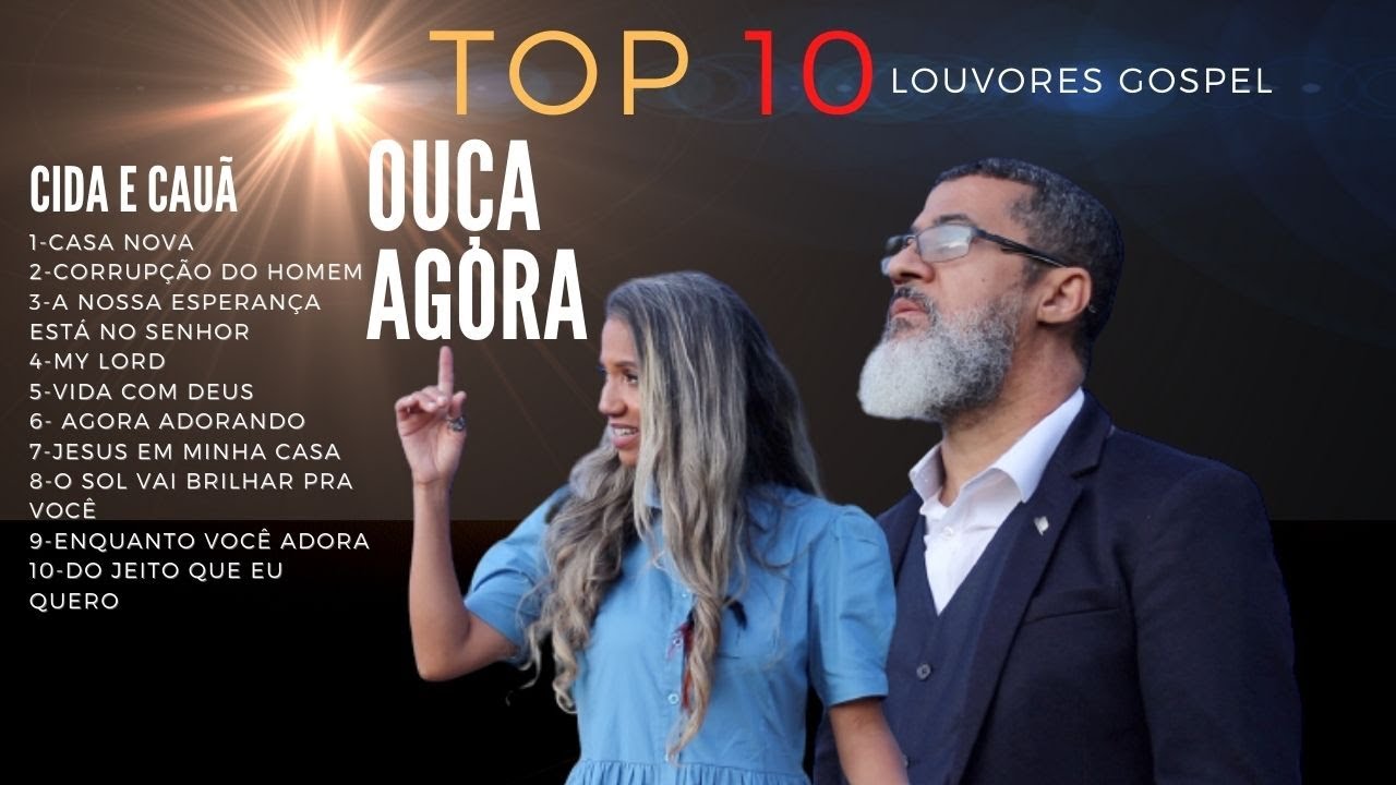 CIDA E CAUA - CASA NOVA - TOP 10 - LOUVORES GOSPEL - OUÇA AGORA - AS MELHORES MÚSICAS GOSPEL
