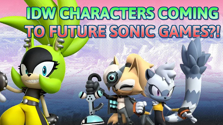 Sonic IDW Characters Confirmed to come to Future Sonic Games?!