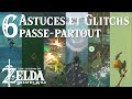 6 ASTUCES & GLITCHS PASSE-PARTOUT dans ZELDA BREATH OF THE WILD