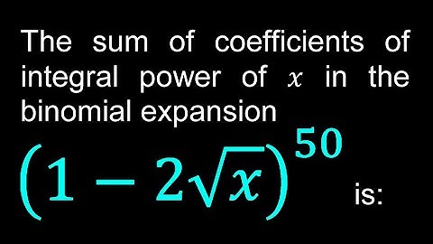 The sum of coefficients of integral power of x in the binomial expansion (1-2√x)^50 is: