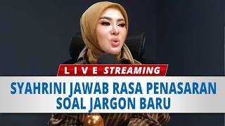 🔴LIVE : Syahrini Jawab Rasa Penasaran soal Jargon Baru Usai Comeback, Singgung Tawaran Iklan Besar