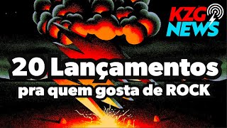 KZG NEWS ⭐️ 20 LANÇAMENTOS pra quem gosta de ROCK ⭐️