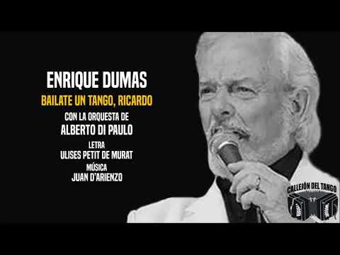 Enrique Dumas con la orquesta de Alberto Di Paulo - Bailate Un Tango, Ricardo