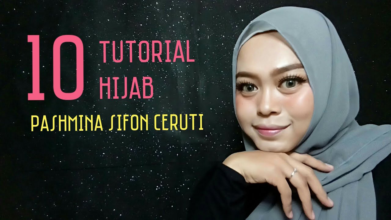 10 Tutorial Hijab Pashmina Sifon Ceruti Youtube