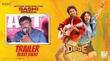 Sashi Speech | DUDE Trailer Blast Event at Hyderabad | Pradeep Ranganathan | Mamitha Baiju