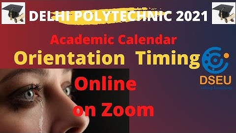 Orientation Updated & Online class Delhi Polytechnic DSEU 2021-22