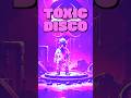TOXIC DISCO | What's green and glows?