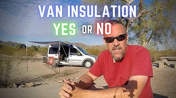 The TRUTH About Insulating Your Camper Van