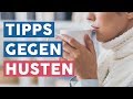 Die besten tipps und hausmittel gegen husten