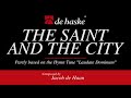 The Saint and the City – Jacob de Haan