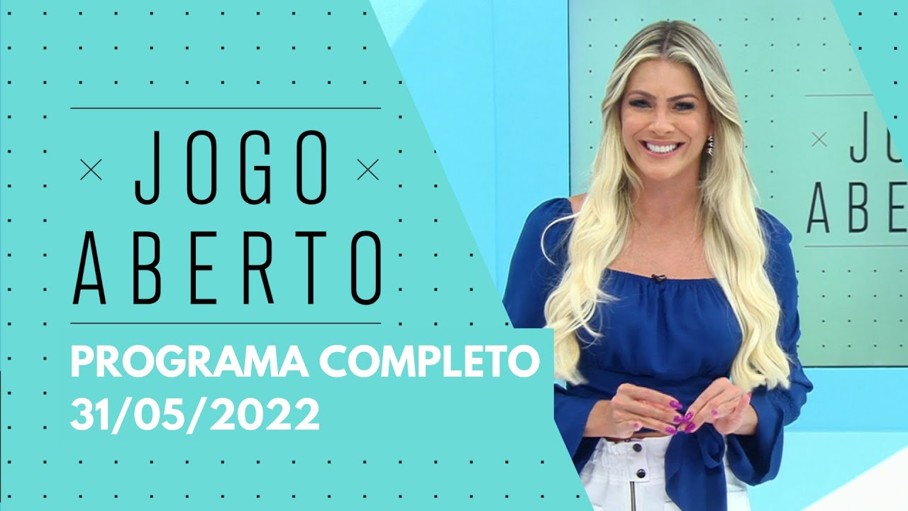 16/05/2022 - JOGO ABERTO  PROGRAMA COMPLETO 