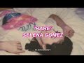 ★和訳★Rare - Selena Gomez