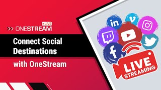 How To Connect A New Social Account Pre-Recorded Video Tutorial Onestream Live