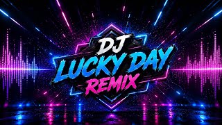 DJ ILHAM - DJ LUCKY DAY REMIX FULL BASS VIRAL TIKTOK TERBARU 2026 YANG KALIAN CARI!!