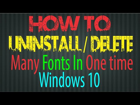 How to Uninstall Many, Batch Font | uninstall many font in one time windows 10/7/8 | windows fonts