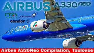 AIRBUS A330Neo Compilation - Airbus Factory Toulouse, ITA Airw, Corsair, Condor (2024)