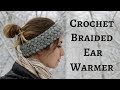 How to Crochet a Braided Headband/Ear Warmer