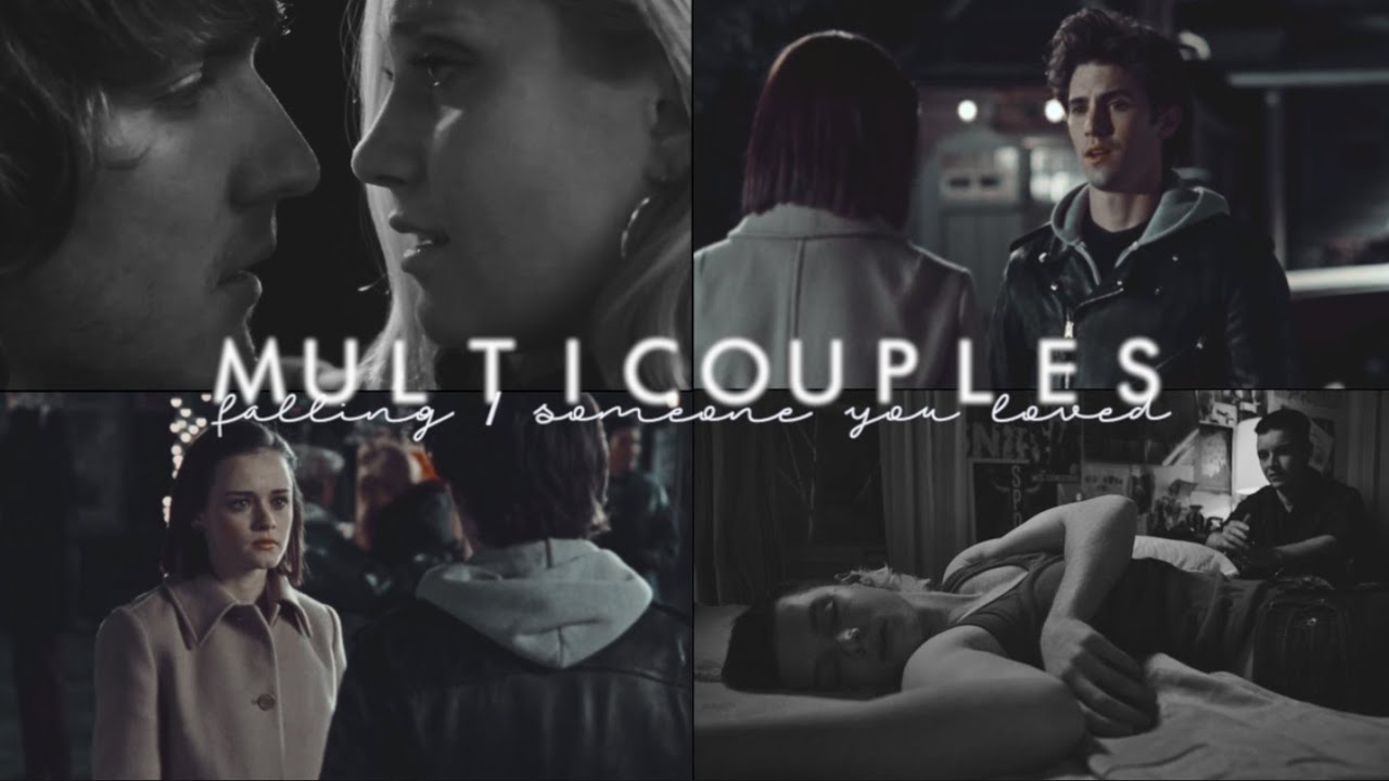 multicouples | falling / someone you loved (birthday collab)