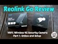 Reolink Go 4G Mobile Security Camera Review - Part 1