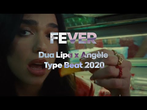 [FREE] Dua Lipa x Angèle Type Beat 2020 - "Fever"🤒