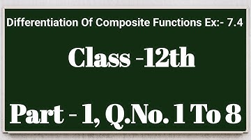 Differentiation Of Composite Functions Class 12th । अवकलन कैसे करते है।
