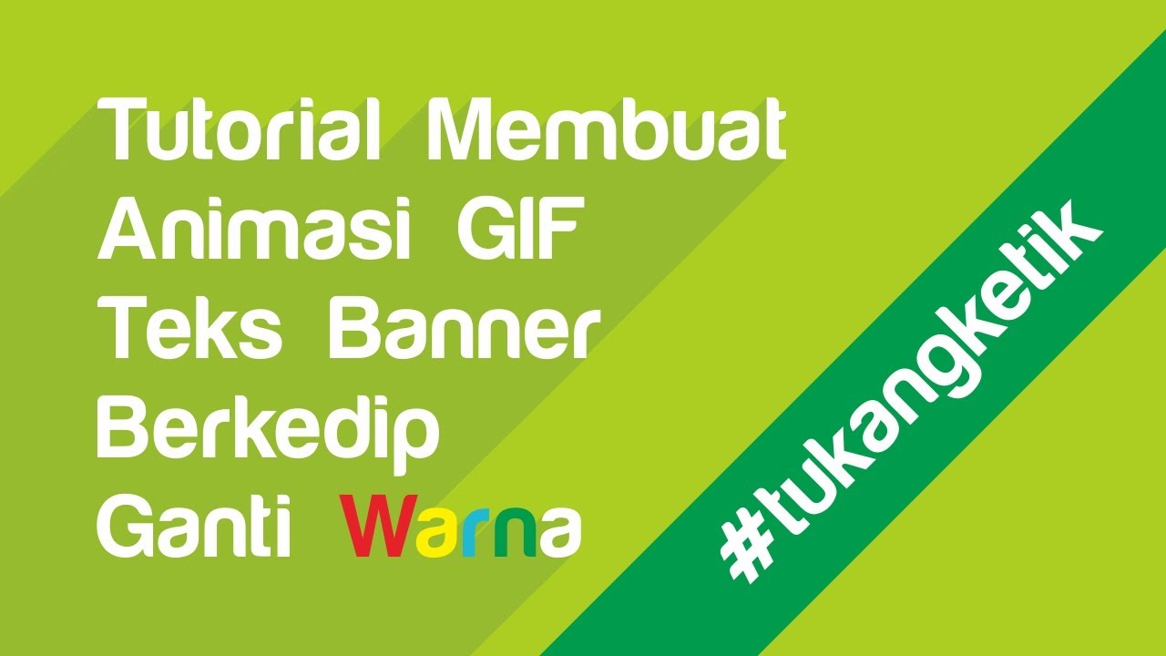 Cara Membuat Animasi GIF Tulisan Berkedip Seperti Iklan Banner YouTube