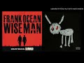 Drake - Virginia Beach x Frank Ocean - Wise Man Sample [Transition]