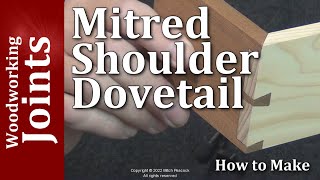 Mitre Dovetail Joint