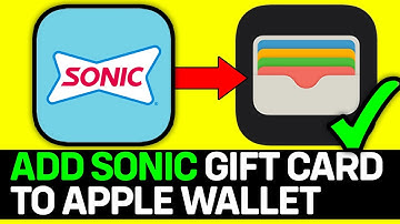 How To Add SONIC Gift Card To Apple Wallet