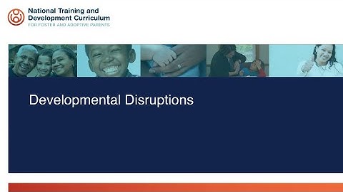 NTDC Classroom: Trauma-Related Behaviors – Developmental Disruptions (audio description)