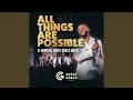 All Things Are Possible (Live)