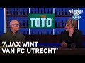 TOTO-voorspelling: 'Ajax wint van FC Utrecht' | VERONICA INSIDE