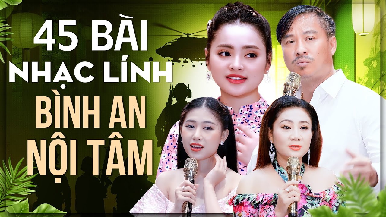 45 Bài Nhạc Lính Xưa Giúp Bình An Nội Tâm - Liên Khúc Nhạc Lính Hải Ngoại Để Đời KHÔNG QUẢNG CÁO