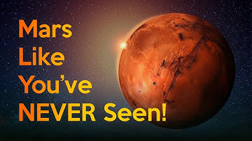 Mars Like You’ve Never Seen It