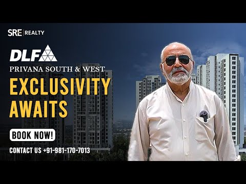 DLF Privana South & West: Exclusivity Awaits - Sector 76 Introduction on NH-8 | SRE India Realty