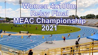 Women 4x100m Relay Final MEAC Outdoor Championship 2021