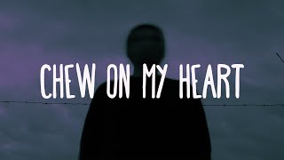 James Bay - Chew On My Heart (Lyrics)