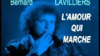 Video thumbnail of "l amour qui marche BERNARD LAVILLIERS"