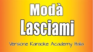 Modà - Lasciami (Versione Karaoke Academy Italia)