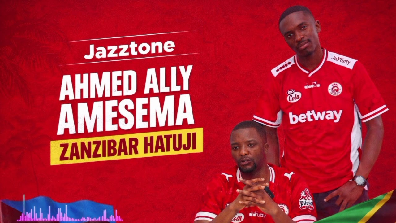 AHMED ALLY AGOMA KWENDA ZANZIBAR 