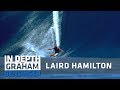 Laird Hamilton: I’m dead if I fall