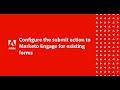 Submit an existing Adaptive Form to Marketo Engage