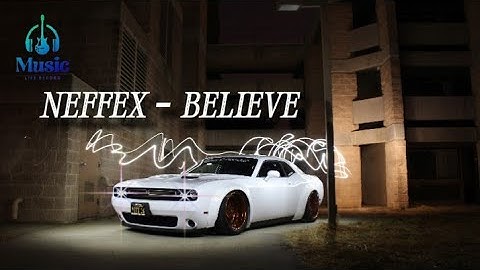 NEFFEX - BELIEVE (MUSIC 🎧 VIDEO) Copyright Free
